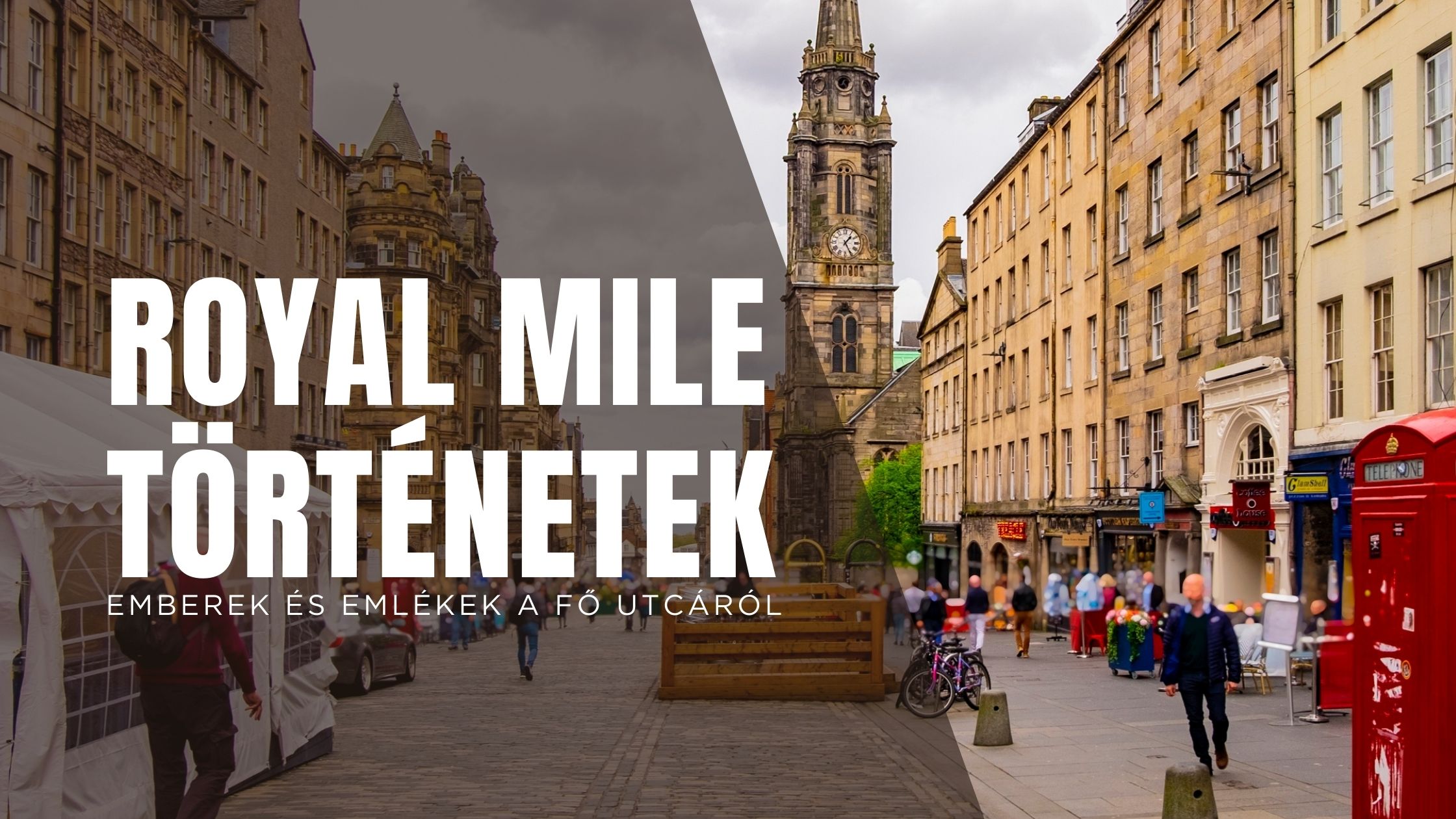 A Royal Mile történetei