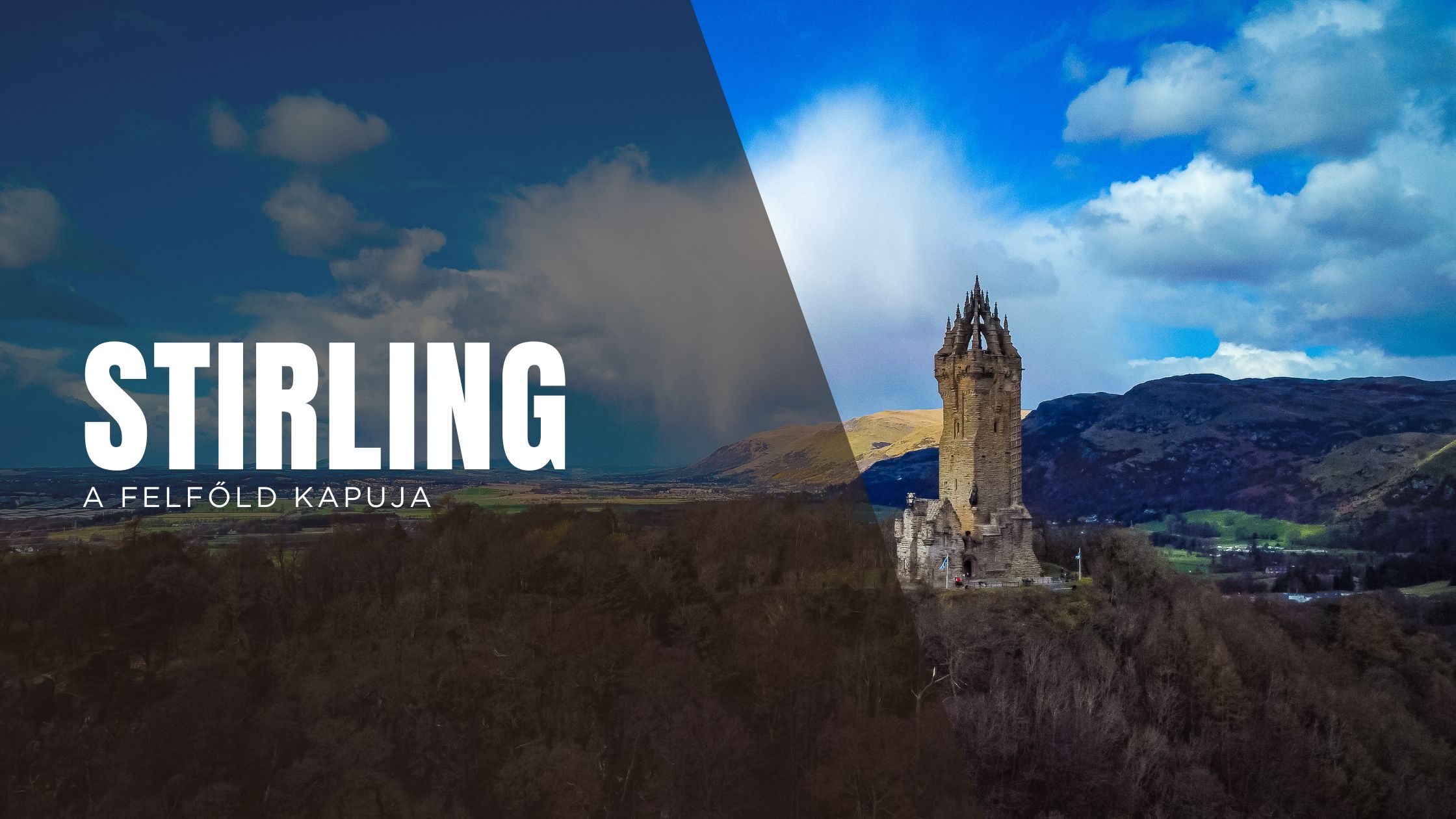 Stirling – a skót szabadság szíve